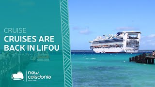 Cruises are back in Lifou