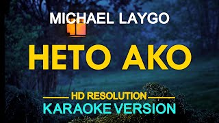 HETO AKO - Michael Laygo (KARAOKE Version)