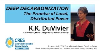 Deep Decarbonization: The Promise of Local, Distributed Power – KK DuVivier