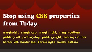 Write better CSS using logical properties | Learn new CSS properties