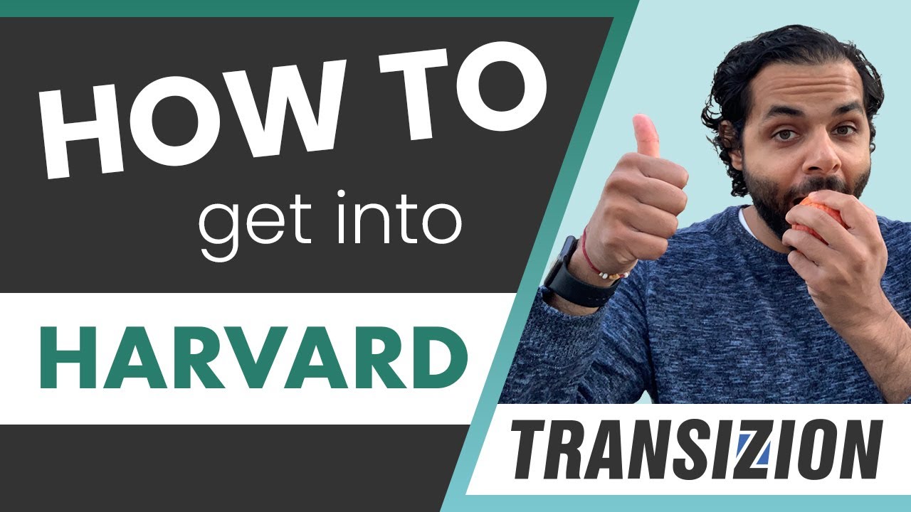 #Transizion How To Get Into Harvard (& The Rest Of The Ivy League ...