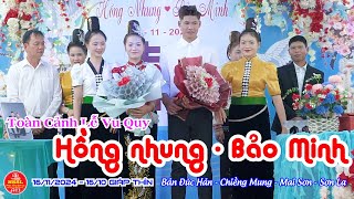 Toàn Cảnh LVQ cô dâu Hồng Nhung chú rể Bảo Minh Bản Đúc Hản Chiềng Mung Mai Sơn Sơn La