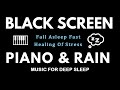 FALL INTO SLEEP INSTANTLY - Relaxing Music & Rain Sounds - Healing Of Stress, Anxiety And Depressive