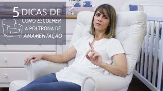 Como Escolher a Poltrona Certa para Amamentar?