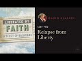 Relapse from Liberty – Liberated by Faith: A Study of Galatians – Part 2 – Dr. Charles Stanley