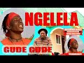 Ngelela feat Gude Gude Guest House_ official video