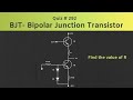 BJT (Bipolar Junction Transistor) Solved Problem | Quiz # 292