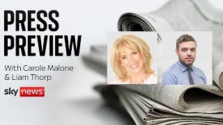 The Press Preview - with Carole Malone and Liam Thorp