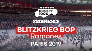 Blitzkrieg Bop - Ramones | Rockin'1000 at Stade De France, Paris 2019