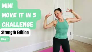 5 MIN Leg Strength - Day 1 - Mini Move IT in 5 CHALLENGE