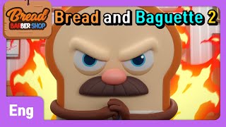 BreadBarbershop | EP38 | Bread and Baguette, part 2 | Eng | animation/dessert/cartoon