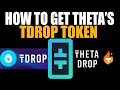 How To Get Theta's TDROP Token!