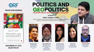 Politics and Geopolitics: Decoding India’s Neighbourhood Challenge