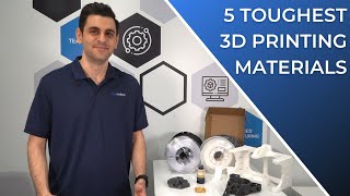 5 Toughest 3D Printing Materials