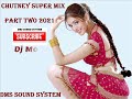 Chutney Super Mix Part Two 2021/2022 {Dj Mose}