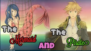 The Mermaid And The Pirate|One Shot Story