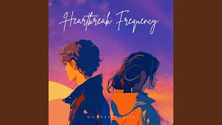 Heartbreak Frequency