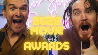 2022 MOVIE AWARDS!!! Our Stupid AWARDS! Best film of 2022