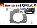 all 9 ls throttle bodies and when to upgrade