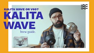 A Simple Kalita Wave Brew Guide (Kalita Wave vs Hario V60?)