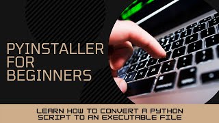 3 - Adding an Icon - Pyinstaller For Beginners
