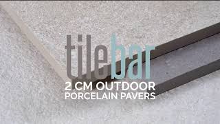 TileBar 2 CM Outdoor Porcelain Pavers