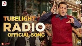 Official Radio song from Tubelight movie || Salman Khan HD Latest songs 2017