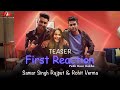 TEASER | First Reaction | Rohit Verma | Samar Singh Rajput | Nea Sharma | Indore Music