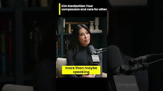 kim kardashian your compassion and care for others