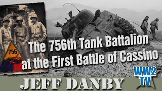 The 756th Tank Battalion at the First Battle of Monte Cassino