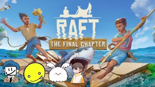 ざむしょこまおふるRAFT　その３【Raft】