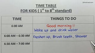 Best time table - for all kids/ student from 1st to 8th standard - perfect daily routine