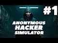 Anonymous Hacker Simulator Gameplay Walkthrough Part 1 - WORST HACKER EVER