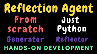 Agent Design Pattern - Reflection agents from scatch in raw Python