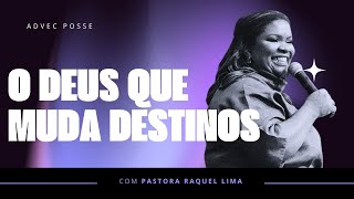 PRA RAQUEL LIMA | O DEUS QUE MUDA DESTINOS