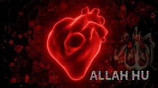 Allah Hu Zikr | Relax Your Soul \u0026 Cleanse Your Heart