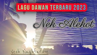 Lagu timor dawan terbaru 2023 || Nek Alekot - Vesh Naghfatwoe (Official Music Video)