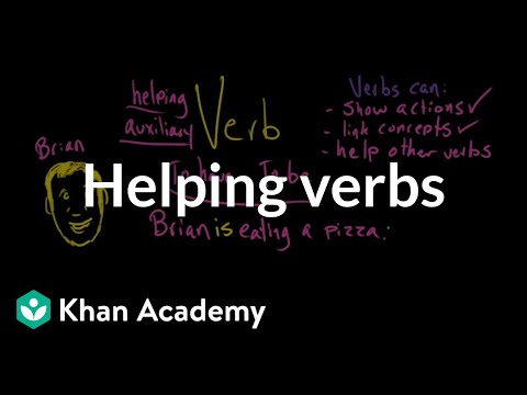 Helping verbs | The parts of speech | Grammar | Khan Academy Helping verbs | The parts of speech | Grammar | Khan Academy
