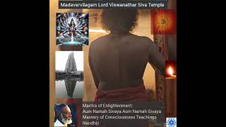 Madavarvilagam Lord Siva Temple. Mantra of Enlightenment Nandhiji