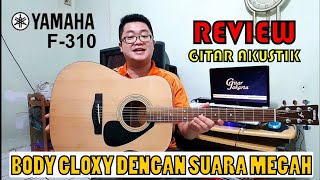 REVIEW & TEST SOUND GITAR AKUSTIK YAMAHA F-310, BODY GITAR BERKILAU DENGAN SUARA YANG MEGAH