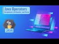 Java operators - Assignment, Arithmetic, and unary operators