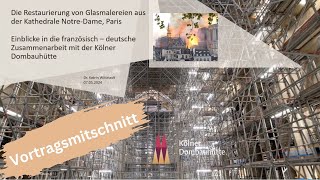 Einblicke in die Restaurierung von Glasmalereien aus der Kathedrale Notre Dame, Paris