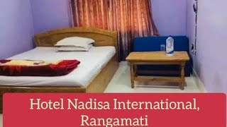 Hotel Nadisa International, Rangamati।।হোটেল নাদিশা ইন্টারন্যাশনাল, রাঙ্গামাটি।।