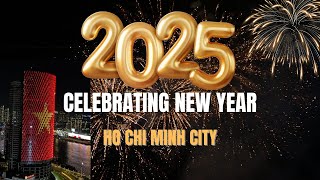 Spectacular 2025 New Years Eve Fireworks Ho Chi Minh City