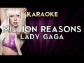 Lady Gaga - Million Reasons | HIGHER Key Karaoke Instrumental Lyrics Cover Sing Along