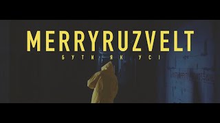 Merryruzvelt - Бути як усі (Official Video)