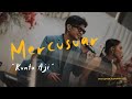 MERCUSUAR - KUNTO AJI LIVE COVER I ALUNAN MUSIC