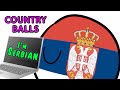 I'M SERBIAN song  |  Countryballs version ~ Rucka Rucka Ali