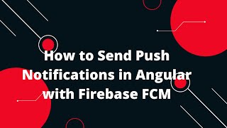 🚀 How to Send Push Notifications in Angular with Firebase FCM | Step-by-Step Guide! 📲