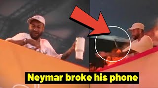 Neymar broke his phone after being fined $3.3 million dollars